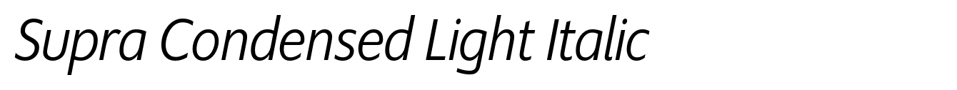 Supra Condensed Light Italic